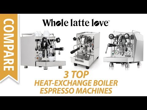 Compare Top 3 Heat Exchange Boiler Espresso Machines 2017