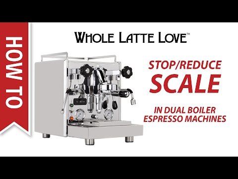 How To Stop or Reduce Scale in Dual Boiler Espresso Machines