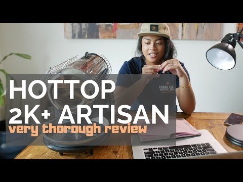 Hottop 2K+ with Artisan Home Coffee Roaster Review after 3 months 2019