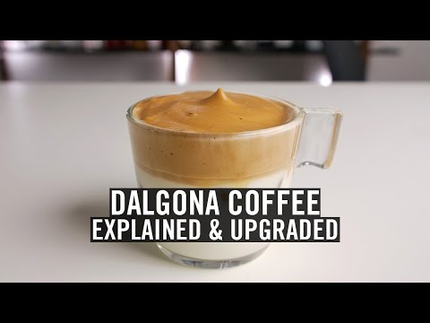 Dalgona Coffee – Explained and Upgraded